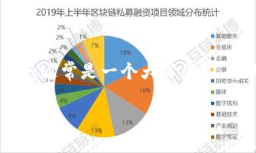USDT（Tether）是基于区块链技术的一种稳定币，通常用于在加密货币市场中进行交易和资产转移。USDT钱包的标志通常是一个大写的“T”字母，呈现为一个绿色的方形背景，字母是白色的。这个标志代表了Tether公司的品牌形象，在加密货币界广泛认知。

如果你想要更详细的信息，或者有其他与USDT相关的问题，请告诉我！
