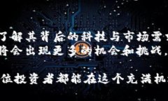 在讨论虚拟币的投资时，我们需要进行细致的分